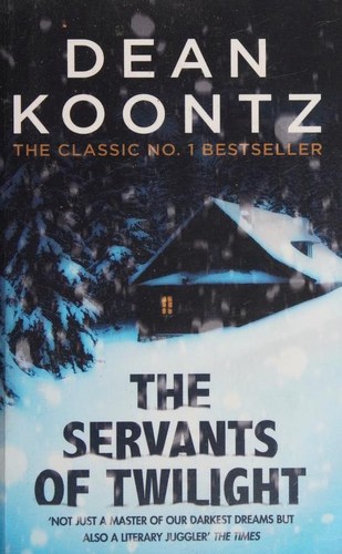 Dean Koontz: The Servants of Twilight (2017, Headline)