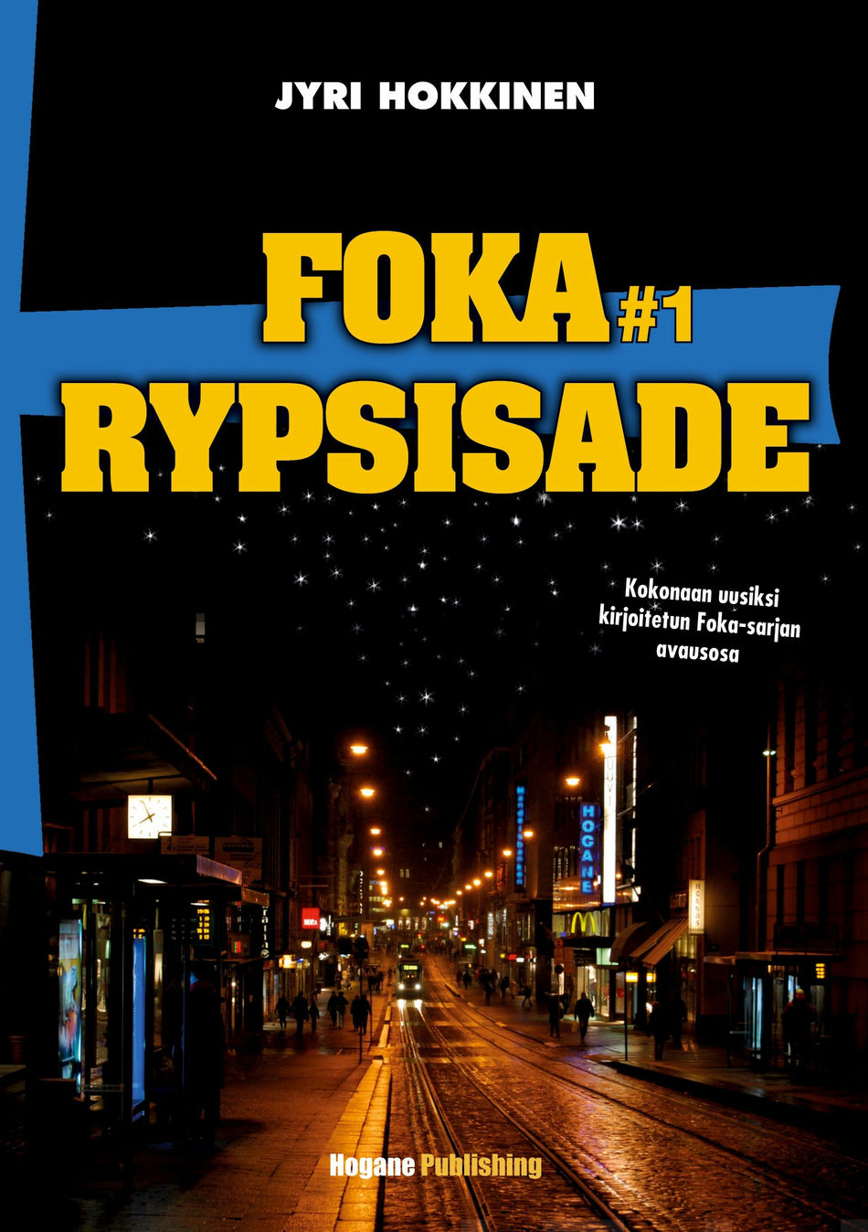Jyri Hokkinen: Rypsisade (Hardcover, Finnish language, 2023, Hogane Publishing)