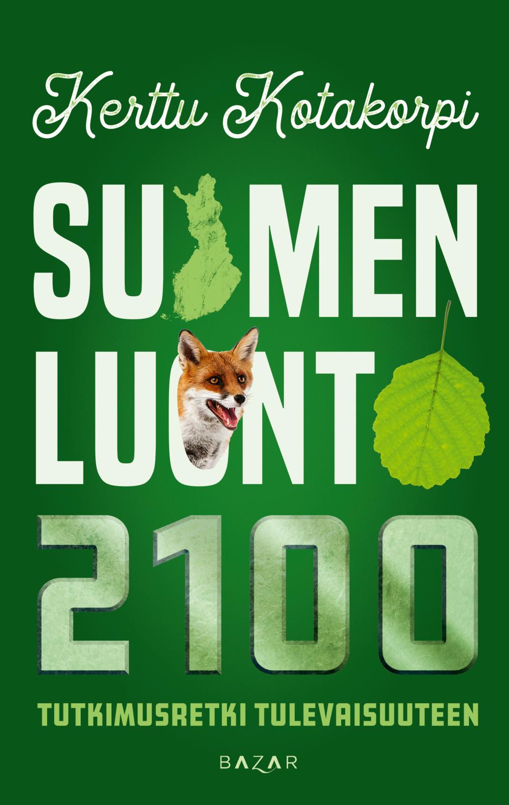 Kerttu Kotakorpi: Suomen Luonto 2100 (Hardcover, Finnish language, 2021, Bazar)