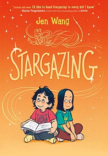 Jen Wang: Stargazing (2019, First Second)