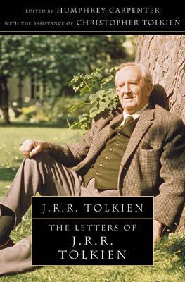 J.R.R. Tolkien: Letters of J R R Tolkien (2005)