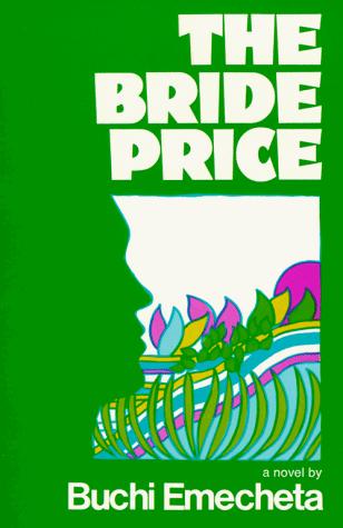 Buchi Emecheta: The Bride Price (Paperback, George Braziller)