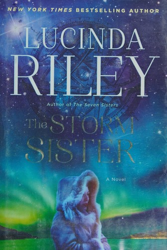 Lucinda Riley: Storm Sister (2016, Atria Books)