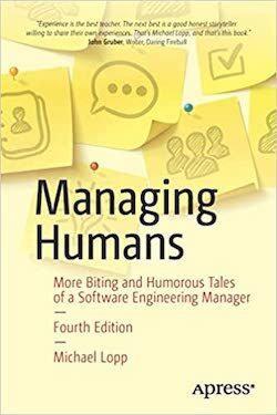 Michael Lopp: Managing Humans (Paperback, 2021, Apress)