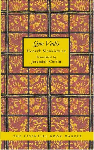 Henryk Sienkiewicz: Quo Vadis (Paperback, BiblioBazaar)