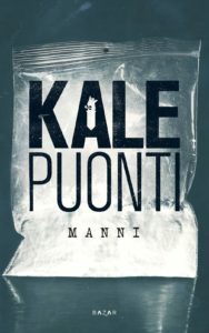 Kale Puonti: Manni (Hardcover, Finnish language, 2020, Bazar Kustannus Oy)