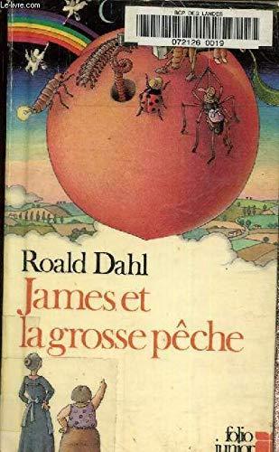 Roald Dahl: James et la grosse pêche (French language, 1978, Gallimard)