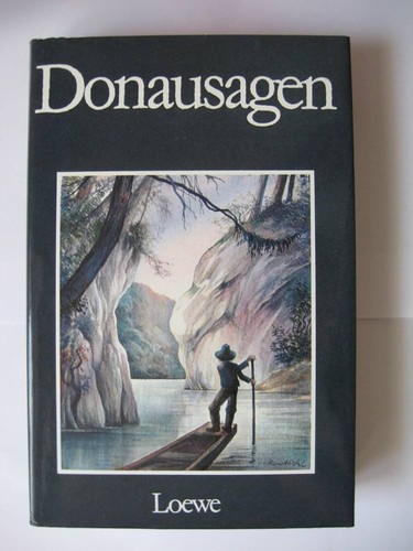Hans Friedrich Blunck: Donausagen (German language, 1985, Loewes)