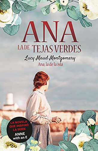 Lucy Maud Montgomery, Ángela Esteller García: Ana, la de Tejas Verdes 3. Ana, la de la Isla (Paperback, 2022, Duomo ediciones)