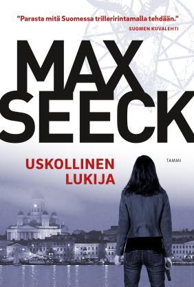 Max Seeck: Uskollinen lukija (Hardcover, Finnish language, 2019, Tammi)