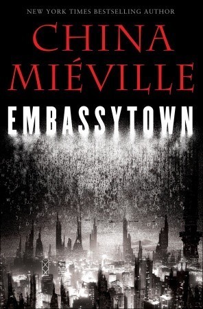 China Miéville: Embassytown (2012, Pan Publishing, PAN)