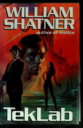 William Shatner: TekLab (1991, Putnam)