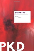 Philip K. Dick: Lies, Inc (2011, Mariner Books)