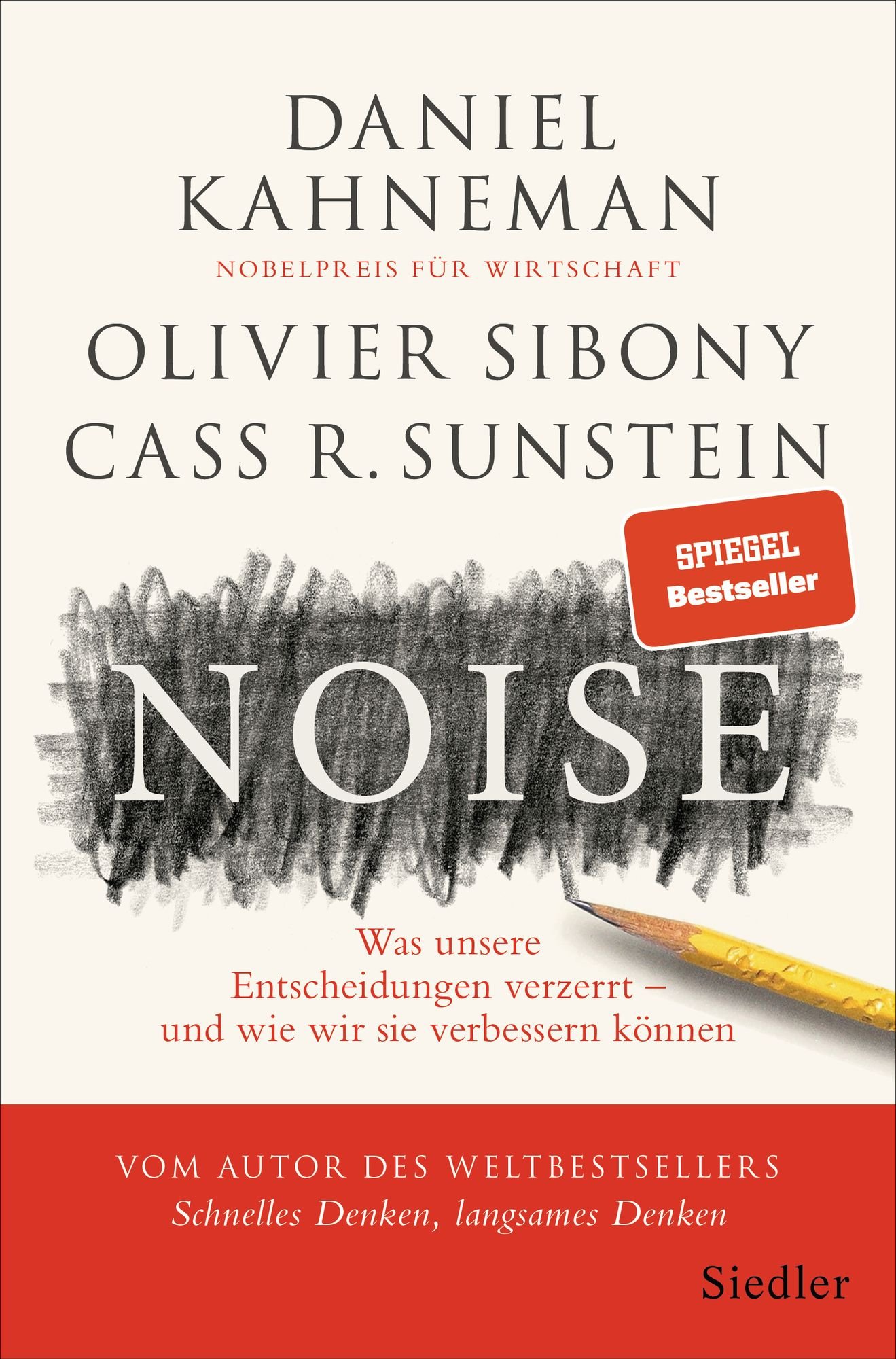 Daniel Kahneman, Cass R. Sunstein, Olivier Sibony: Noise (Paperback, German language, 2021, Siedler)