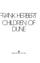 Frank Herbert: Children of Dune (Dune Chronicles, Book 3) (1982, Berkley Trade)