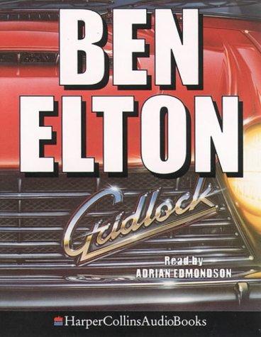 Ben Elton: Gridlock (AudiobookFormat, 1993, HarperCollins Audio)