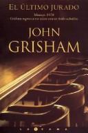 John Grisham: El Ultimo Jurado / the Last Juror (Paperback, Spanish language, 2005, Ediciones B)