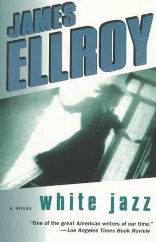 White Jazz (1997, Ballantine Books)