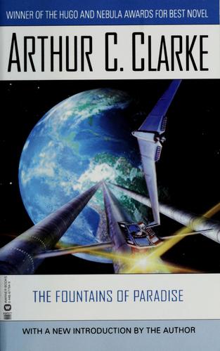 Arthur C. Clarke: The  fountains of paradise (2001, Warner/Aspect)