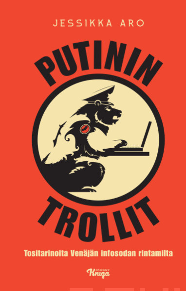 Jessika Aro: Putinin trollit (Hardcover, Finnish language, 2019, Johnny Kniga)
