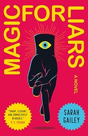 Sarah Gailey: Magic for Liars (Hardcover, 2019, Tor Books)