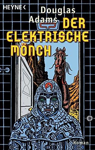 Douglas Adams: Der elektrische Mönch (Paperback, German language, 2001, Heyne)