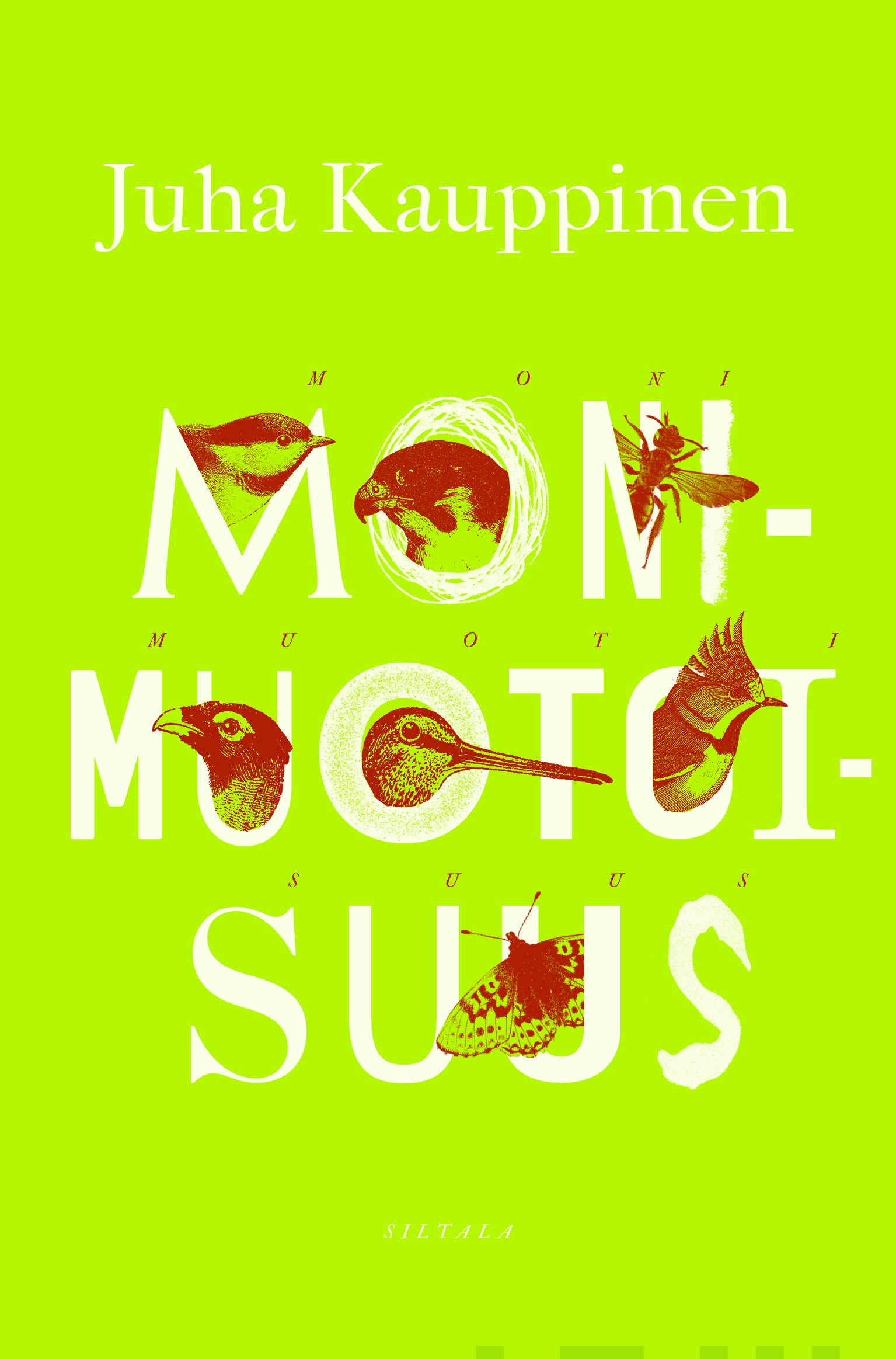 Juha Kauppinen: Monimuotoisuus (Paperback, Finnish language, 2019, Siltala)