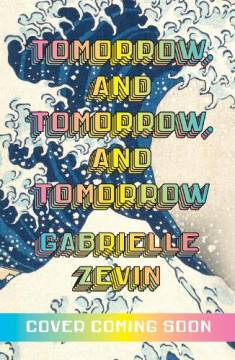 Gabrielle Zevin: Tomorrow, and tomorrow, and tomorrow (Hardcover, 2023, Vintage)