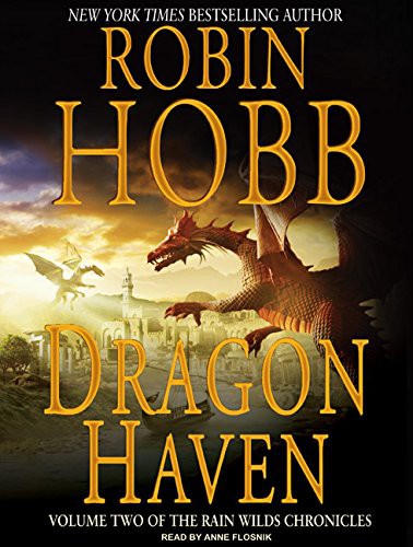 Robin Hobb, Anne Flosnik: Dragon Haven (AudiobookFormat, 2010, Tantor Audio)