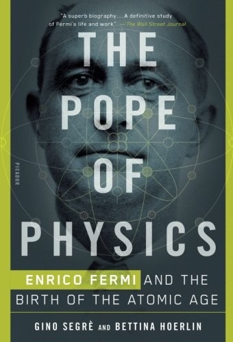 Gino Segrè, Bettina Hoerlin: The Pope of Physics (Paperback, 2017, Picador)