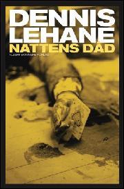 Dennis Lehane, Hans Berggren: Nattens dåd (Hardcover, Swedish language, 2013, Bonniers)