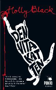 Holly Black, Carina Jansson: Den vita katten (Hardcover, Swedish language, 2012, B. Wahlströms)