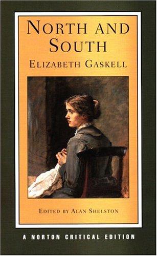 Elizabeth Cleghorn Gaskell: North and South (2005, W.W. Norton)