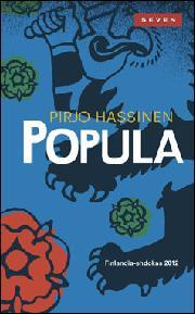 Pirjo Hassinen: Popula (Hardcover, Finnish language, 2013, Otava)