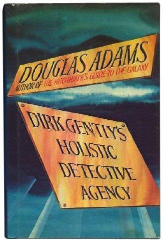 Douglas Adams: Dirk Gently's Holistic Detective Agency (Hardcover, 1987, Simon and Schuster)
