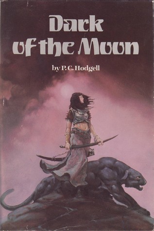 P. C. Hodgell: Dark of the Moon (Hardcover, 1985, Atheneum)