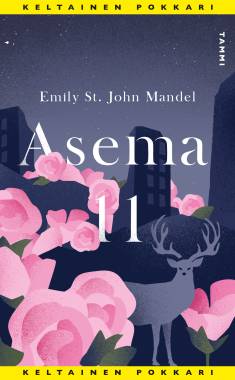 Emily St. John Mandel: Asema 11 (Hardcover, Finnish language, 2023, Tammi)