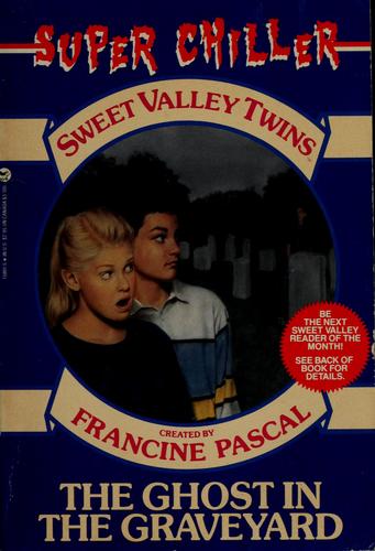 Francine Pascal, Jamie Suzanne: The ghost in the graveyard (Paperback, 1990, Bantam Books)