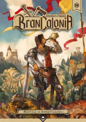 Samuel Marolla, Mauro Longo: Brancalonia: Manuale Di Ambientazione (2020, Acheron Games)