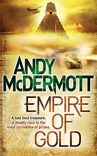 Andy McDermott: Empire of Gold (Paperback, Headline)