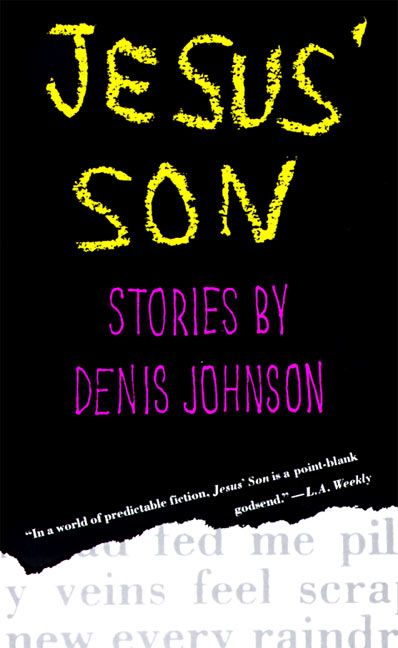 Denis Johnson: Jesus' Son (Paperback, 1992, Harper Perennial)