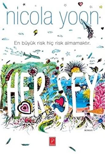 Nicola Yoon: Her Sey (Paperback, Pena Yayinlari)