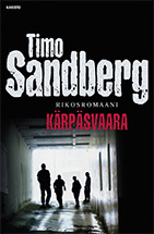 Timo Sandberg: Kärpäsvaara (Hardcover, Finnish language, 2014, Karisto)