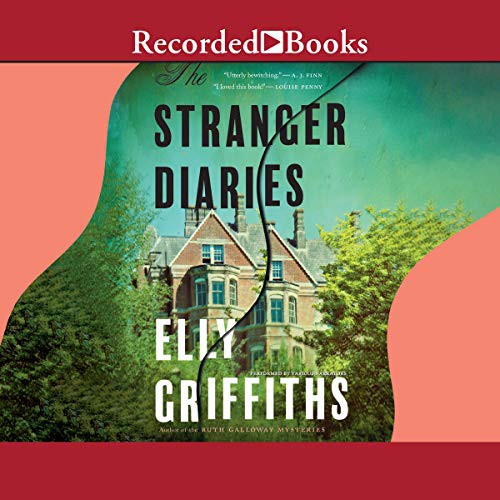 Elly Griffiths: The Stranger Diaries (AudiobookFormat, Recorded Books, Inc. and Blackstone Publishing)