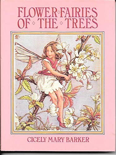 Cicely Mary Barker: Flower fairies of the trees (1985, Bedrick, Blackie)