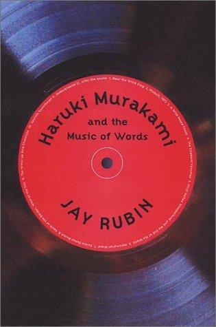 Jay Rubin: Haruki Murakami and the Music of Words (Hardcover, 2002, Harvill Press)