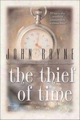 John Boyne: Thief of Time (2007, St. Martin's Press)