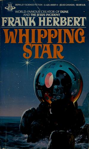 Frank Herbert: Whipping Star (Paperback, 1977, Berkley)