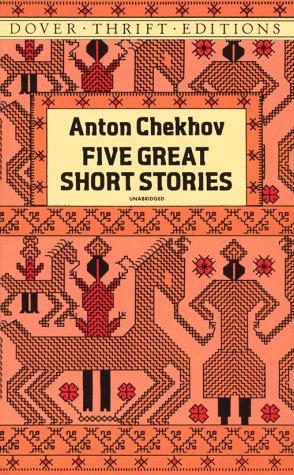 Anton Chekhov: Five Great Short Stories (Paperback, 1990, Dover)