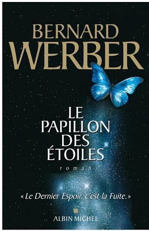 Bernard Werber: Le Papillon des étoiles (French language)